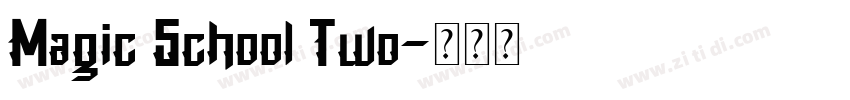 Magic School Two字体转换